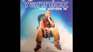 Ces soirees la extended version  Yannick [upl. by Chemaram453]