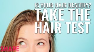 How Healthy Is Your Hair Take This Test  Shape [upl. by Liarret]