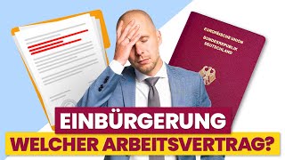 Probleme mit dem Arbeitsvertrag bei der Einbürgerung  Tipps vom Rechtsanwalt [upl. by Eirellav]