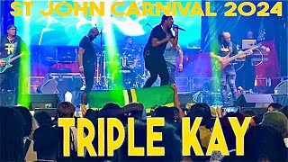 Triple Kay Live at St John Carnival Village 2024 🇻🇮 USVI [upl. by Aneetsirhc]