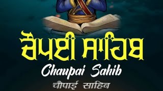 Chaupai Sahib  Famous Bhai Jarnail Singh ji Damdami Taksal vale  Nitnem  Gurbani  Full Path [upl. by Akemak]