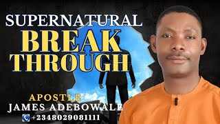 SUPERNATURAL BREAKTHROUGH  Apostle James Adebowale  13th November 2024 [upl. by Akiem744]