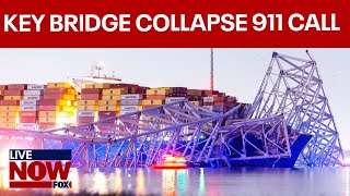 Baltimore Key Bridge collapse initial 911 call to dispatch the bridge is down  LiveNOW from FOX [upl. by Adama]