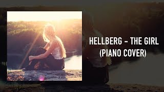 Hellberg  The Girl Piano Cover With Lyrics [upl. by Chadabe]