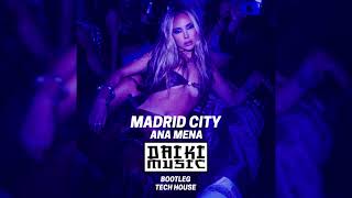 Madrid City Remix  Ana Mena Daiki Music Tech House [upl. by Cirillo]