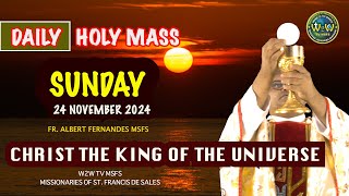 CHRIST THE KING  HOLY MASS  24 November 2024  34th ORDINARY SUNDAY B by Fr Albert MSFS holymass [upl. by Aisats301]