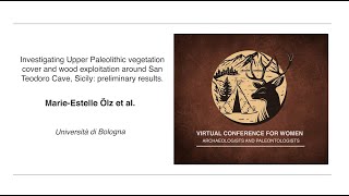 Upper Paleolithic vegetation cover amp wood exploitation San Teodoro Cave  MarieEstelle ÖLZ et al [upl. by Hollenbeck593]
