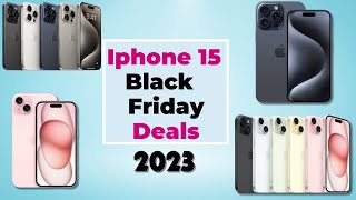 Black Friday And Cyber Monday Iphone 15 deals 2023 [upl. by Sola]