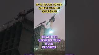 10lakh LTR ug water tank work progress g40 floor building gajara group kharghar navimumbai [upl. by Zoila]