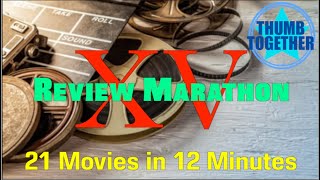 REVIEW MARATHON 15  21 Movies in 12 Minutes [upl. by Abihsot]