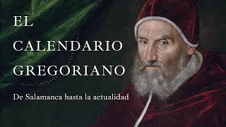 11 El Calendario gregoriano de Salamanca hasta la actualidad [upl. by Psyche]