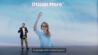 Introducing Oticon More™  a hearing aid designed to deliver the full sound scene [upl. by Eelsew]