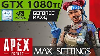 Apex Legends GTX 1080 MaxQ 8GB  i7 7700 [upl. by Nawd471]