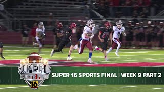 Super 16 Sports Final  Week 9 Part 2 [upl. by Moya988]