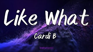 Like What  Cardi B Instrumental [upl. by Annaesor]