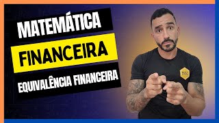 Aula 1 Matemática Financeira  Equivalência de Capitais  Parte 1 [upl. by Elconin]