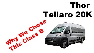 Why We Bought A 2022 Thor Tellaro 20K Class B Van [upl. by Aneeres]