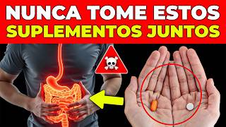 PELIGRO JAMÁS DEBES TOMAR Estes Suplementos Y Vitaminas Juntos [upl. by Llenrev]