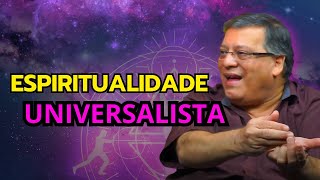 ESPIRITUALIDADE UNIVERSALISTA [upl. by Gahan162]