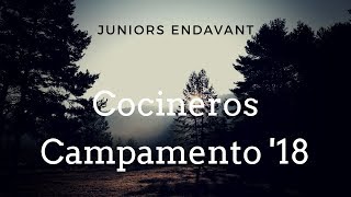 Cocineros campamento Matahombres Teruel 2018 Juniors Endavant Alcoy [upl. by Bunch706]