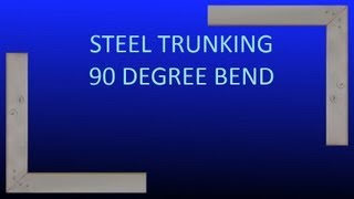 How to manufacture a 90 degree bend in steel trunking [upl. by Ledda]