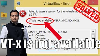 Top 6 Fixes for ‘VTx is not available’ VirtualBox Error in Windows  Intel VTx VTd [upl. by Ecnahoy677]