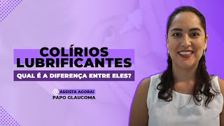 Colírios lubrificantes qual é a diferença entre eles [upl. by Ciprian]