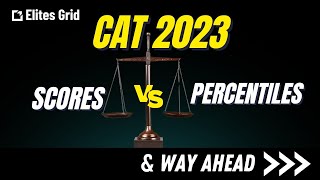 CAT 2023  Expected Scores vs percentiles amp Way Ahead [upl. by Ridgley]