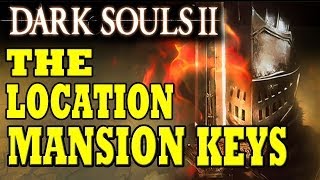 Dark Souls 2 Walkthrough THE MANSION KEY LOCATION Gameplay lets play quotDark Souls 2 Keysquot [upl. by Camilia]