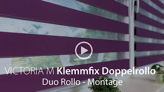 Klemmfix Doppelrollo – DuoRollo Montage  VICTORIA M [upl. by Nahtan]