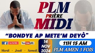 PLMPRIÈRE MIDI  BONDYE AP METEM DEYÒ  MARDI 14 NOVEMBRE 2024  PLM AMEN 3 FOIS [upl. by Ingemar]