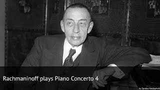 Rachmaninoff plays Piano Concerto 4 [upl. by Thekla]