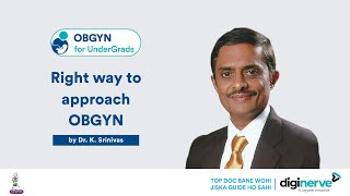 Right way to approach OBGYN  Dr K Srinivas  MBBS  NEXT [upl. by Yrrab]