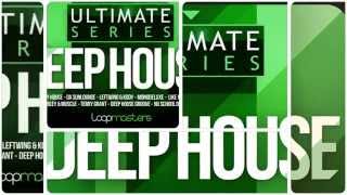 Loopmasters  Ultimate Deep House Royalty Free Samples amp Loops [upl. by Robbin]