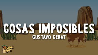 Gustavo Cerati  Cosas Imposibles LetraLyrics [upl. by Torin]