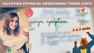 calcifying epithelial odontogenic tumor ceot [upl. by Nyberg17]