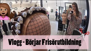 Vlogg  Börjar Frisörutbildning [upl. by Aramoix]