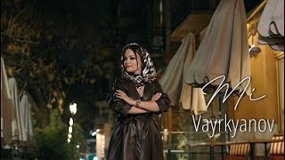 Nare Gevorgyan ft Mher Petrosyan — Mi Vayrkyanov [upl. by Derril336]