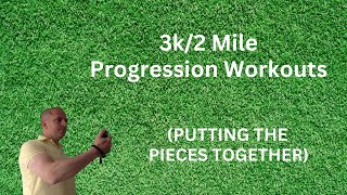 PUTTING THE PIECES TOGETHER 3k2 Mile Progression Workouts [upl. by Oretos]