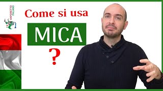 Come si usa MICA in italiano  Impara l’italiano con Francesco [upl. by Chen]