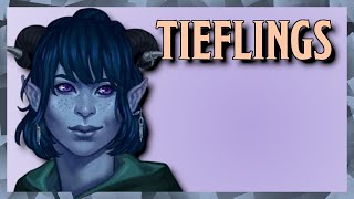 Tieflings [upl. by Acimaj]