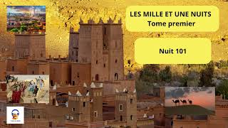 Les Mille et une Nuits  Tome Premier  Nuit 101  Livre Audio Gratuit [upl. by Atteyek73]