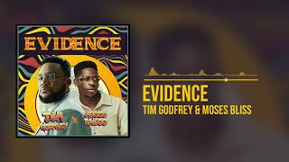 Tim Godfrey and Moses Bliss  Evidence Official Audio [upl. by Nahraf]