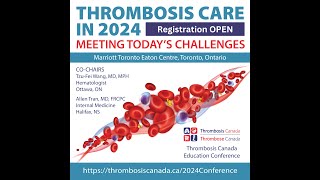 2024 Thrombosis Canada Conference Invitation [upl. by Rivi]