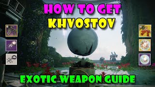 Exotic Khvostov Guide  Destiny 2 [upl. by Godart412]