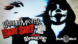 Lex The Hex Master Ft Monoxide of Twiztid  Raw Shit Official Music Video  Black Season EP [upl. by Shabbir627]