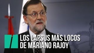 Los lapsus más locos de Mariano Rajoy [upl. by Anayra]