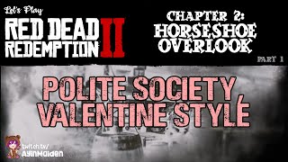 RDR2 Chapter 2 Horseshoe Overlook 01 Polite Society Valentine Style [upl. by Okuy]