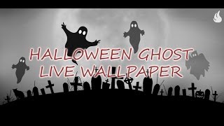 Halloween Ghost Live Wallpaper [upl. by Eenoj]