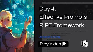 Write effective AI prompts  the RIPE Framework Day 4  Build a Second Brain in Notion [upl. by Eulalie745]